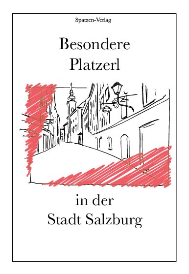 Cover Besondere Platzerl in der Stadt Salzburg